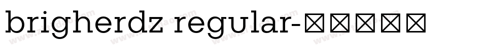 brigherdz regular字体转换